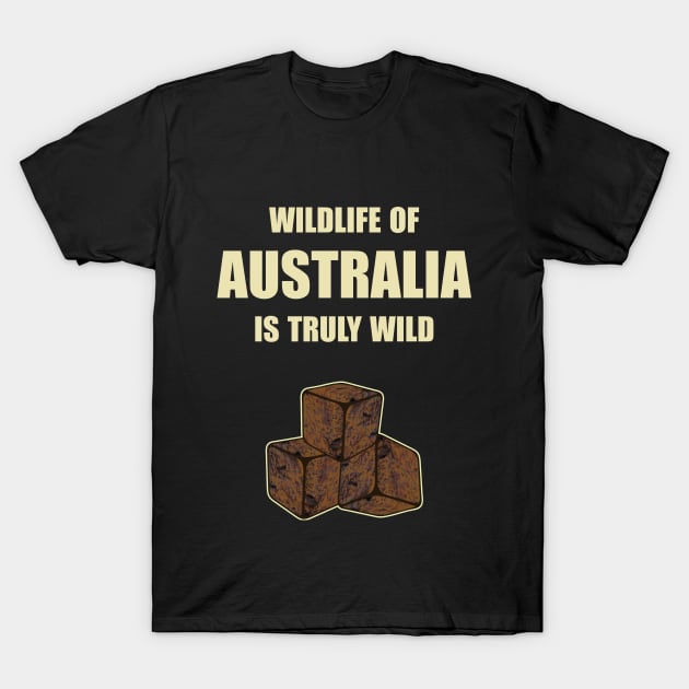 Wildlife of Australia is truly wild - cubic Wombat poop T-Shirt by Made by Popular Demand